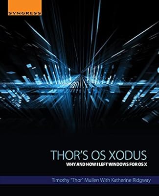 Thor's OS Xodus: Why And How I Left Windows For OS X