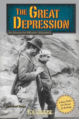 The Great Depression: An Interactive History Adventure by Michael Burgan