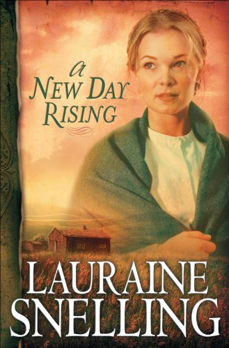A New Day Rising (Red River of the North Book #2) by Lauraine Snelling