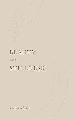 Beauty In The Stillness