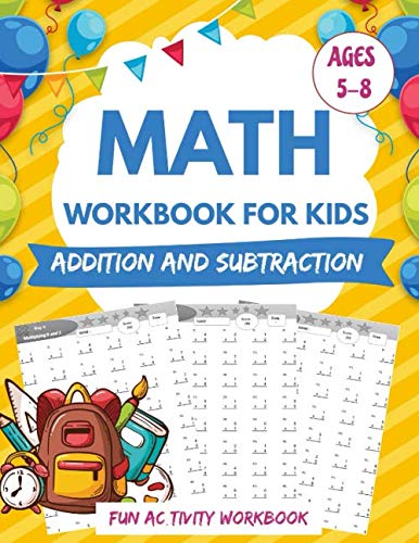 Math Workbook for Kids Addition and Subtraction.: Addition Subtraction Practice Workbook, Reproducible Practice Problems, Digits 0-20, For Kids Ages 5-8. by math drills