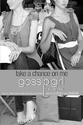 Gossip Girl, The Carlyles #3: Take a Chance on Me