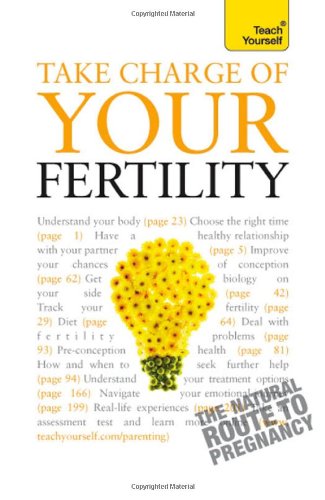 Take Charge of Your Fertility (Teach Yourself) by Heather Welford