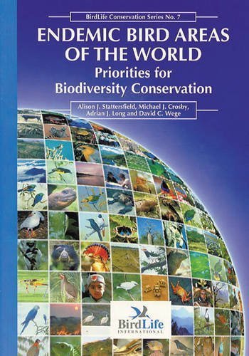 Endemic Bird Areas of the World (Birdlife Conservation Series) by Alison J. Stattersfield