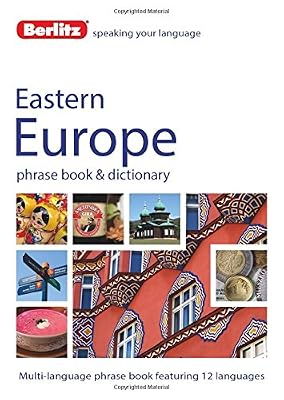 Berlitz Language: Eastern European Phrase Book &amp; Dictionary: Albanian, Bulgarian, Croatian, Czech, Estonian, Hungarian, Latvian, Lithuanian, Polish, Romanian, Russian &amp; Slovenian