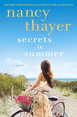 Secrets in Summer: A Novel by Nancy Thayer