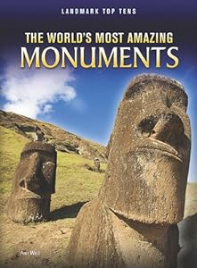 The World's Most Amazing Monuments