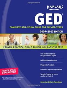 Kaplan GED 2009-2010 Edition: Complete Self-Study Guide for the GED Tests