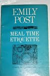 Emily Post: Meal Time Etiquette