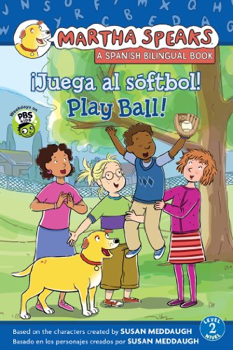 Martha habla: &iexcl;Juega al s&oacute;ftbol! Martha Speaks: Play Ball! by Susan Meddaugh