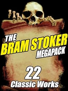 The Bram Stoker Megapack: 22 Classic Works