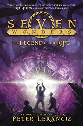 Seven Wonders Book 5: The Legend of the Rift (Seven Wonders, 5) by Peter Lerangis