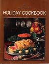 Hallmark Holiday Cookbook - Make holidays throughout the year festive celebrations!