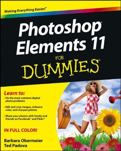 Photoshop Elements 11 For Dummies by Ted Padova