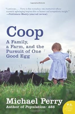 Coop: A Family, a Farm, and the Pursuit of One Good Egg