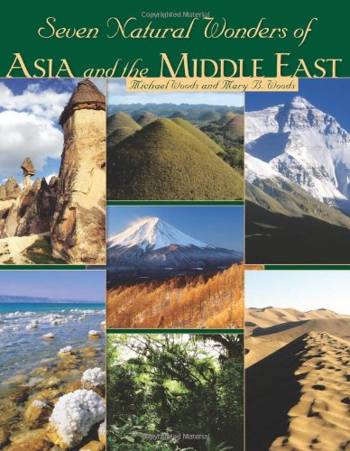 Seven Natural Wonders of Asia and the Middle East by Michael Woods
