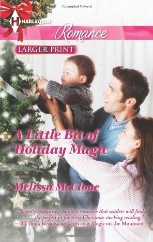 A Little Bit of Holiday Magic by Melissa McClone