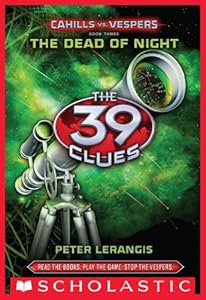 The 39 Clues: Cahills vs. Vespers Book 3: The Dead of Night
