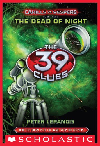 The 39 Clues: Cahills vs. Vespers Book 3: The Dead of Night by Peter Lerangis
