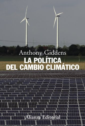 La politica del cambio climatico / The Politics of Climate Change by Anthony Giddens