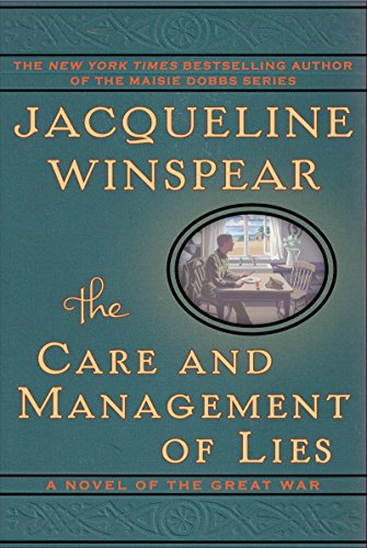 The Care and Management of Lies: A Novel of the Great War by Jacqueline Winspear