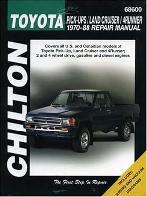 Toyota Pick-ups, Land Cruiser, and 4-Runner, 1970-88 (Chilton's Total Car Care Repair Manuals)