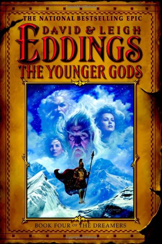 The Younger Gods (The Dreamers, Book 4) by David Eddings
