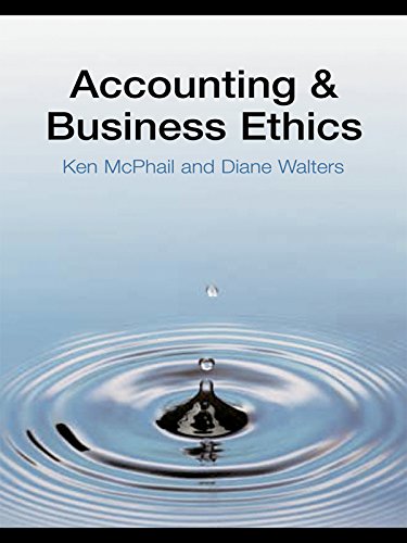 Accounting and Business Ethics: An Introduction by Ken McPhail