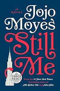 Still Me: A Novel