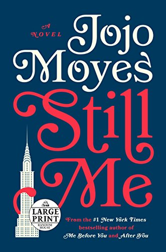 Still Me: A Novel by Jojo Moyes