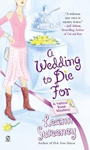 A Wedding to Die For: A Yellow Rose Mystery
