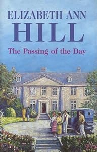 The Passing of the Day by Elizabeth Ann Hill