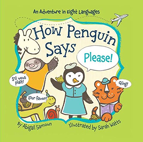How Penguin Says Please! by Abigail Samoun