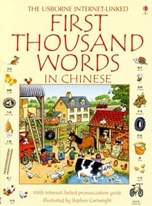 First Thousand Words in Chinese: With Internet-Linked Pronunciation Guide (Usborne Internet-Linked First Thousand Words) (Chinese Edition)