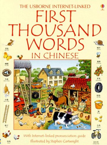 First Thousand Words in Chinese: With Internet-Linked Pronunciation Guide (Usborne Internet-Linked First Thousand Words) (Chinese Edition) by Heather Amery