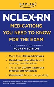 Kaplan NCLEX-RN Medications You Need to Know for the Exam
