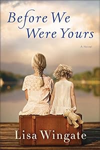 Before We Were Yours: A Novel