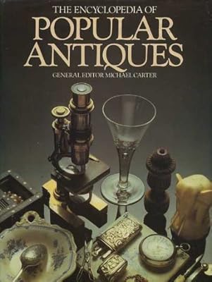 Encyclopedia of Popular Antiques
