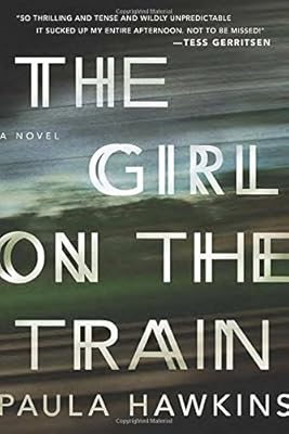 The Girl on the Train: A Novel