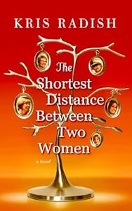 The Shortest Distance Between Two Women (Center Point Platinum Fiction (Large Print))
