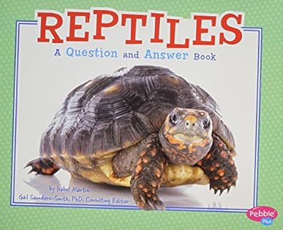 Reptiles: A Question and Answer Book