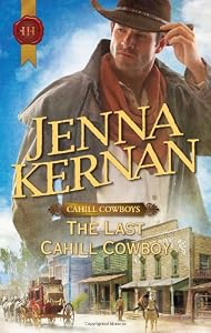The Last Cahill Cowboy (Harlequin Historical)