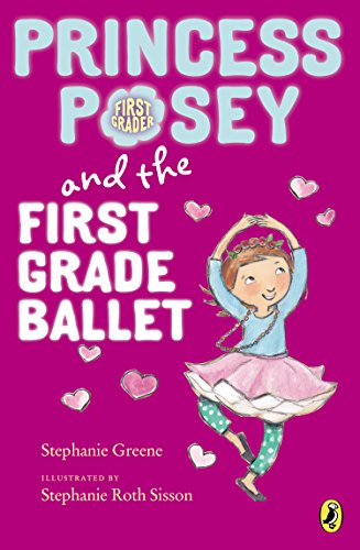 Princess Posey and the First Grade Ballet (Princess Posey, First Grader)