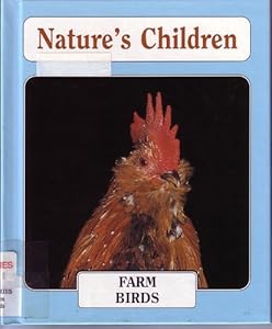 Farm Birds (Nature's Children) by Edward C. Haggerty