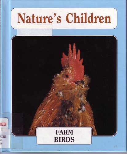 Farm Birds (Nature's Children) by Edward C. Haggerty