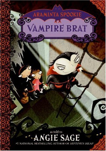 Araminta Spookie 4: Vampire Brat by Angie Sage