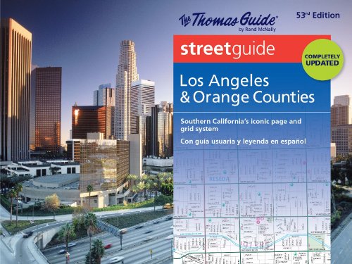Thomas Guide: Los Angeles & Orange Counties by Rand McNally
