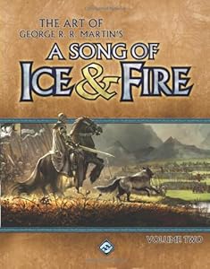 The Art of George R.R. Martin's A Song of Ice & Fire: Volume 2