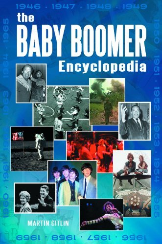 The Baby Boomer Encyclopedia by Martin Gitlin