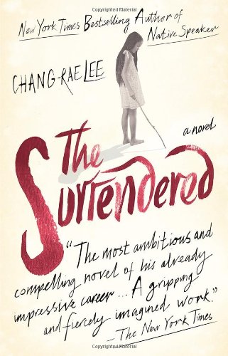 The Surrendered by Chang-rae Lee